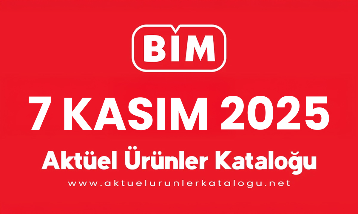 BİM 7 Kasım 2025 Aktüel Ürünler Kataloğu