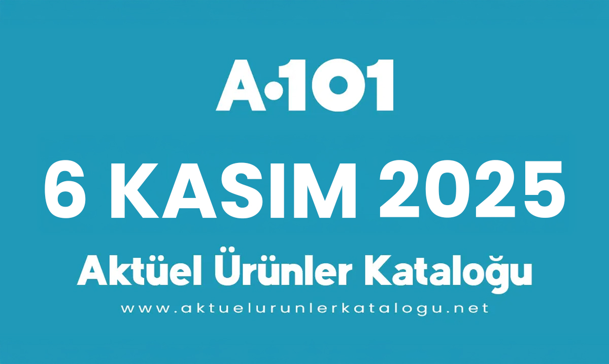 A101 6 Kasım 2025 Aktüel Ürünler Kataloğu