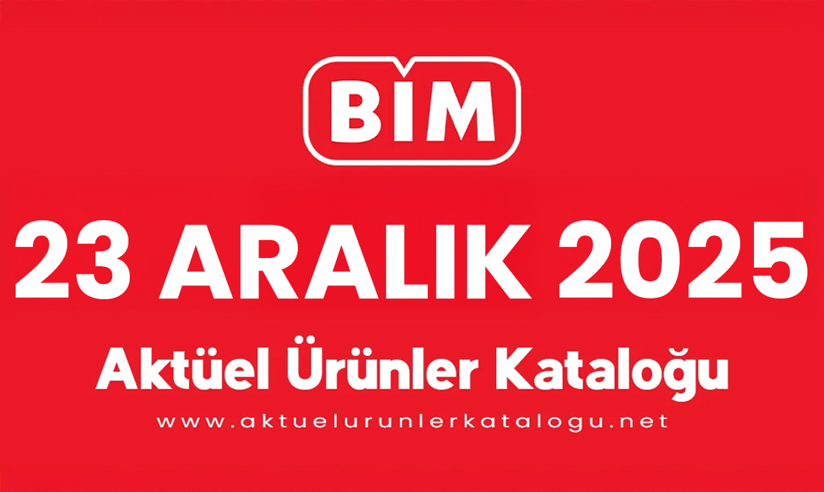 BİM 23 Aralık 2025 Aktüel Kataloğu