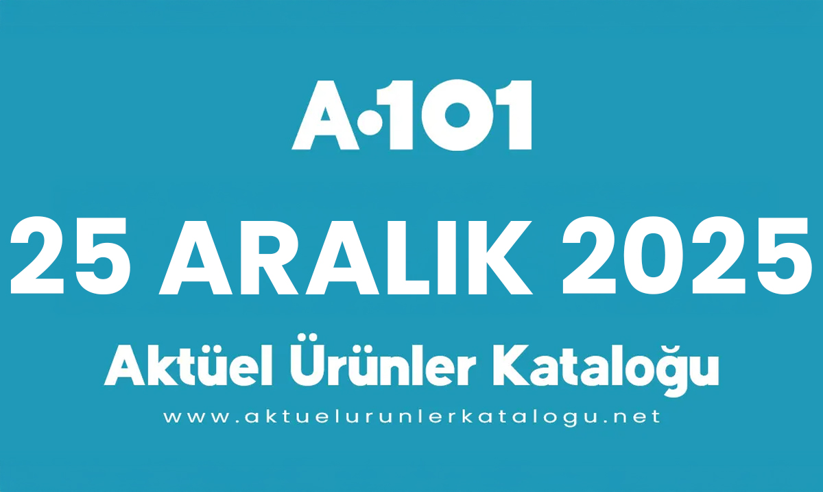 A101 25 Aralık 2025 Aktüel Kataloğu