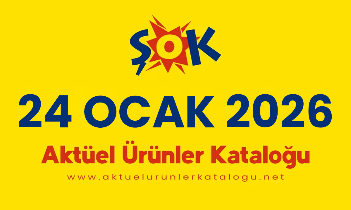 ŞOK 24 Ocak 2026 Aktüel Kataloğu