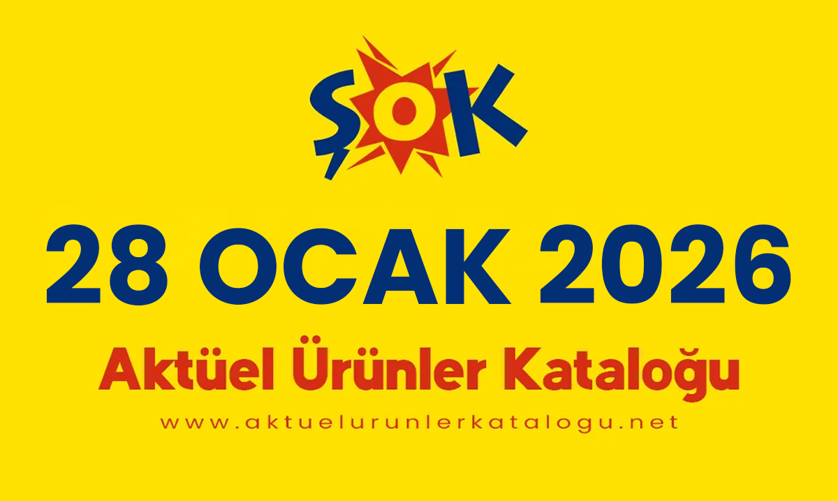 ŞOK 28 Ocak 2026 Aktüel Kataloğu