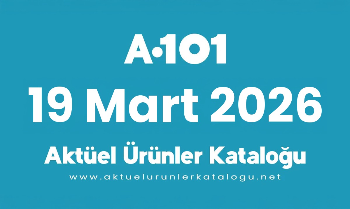 A101 aktüel 19 Mart 2026 kapak gorseli
