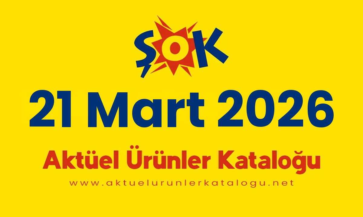 ŞOK aktüel 21 Mart 2026 kapak gorseli