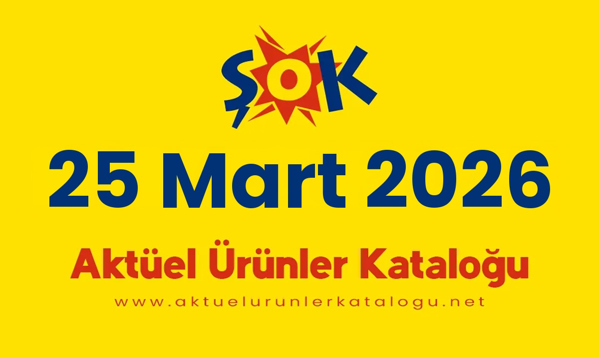 ŞOK aktüel 25 Mart 2026 kapak gorseli