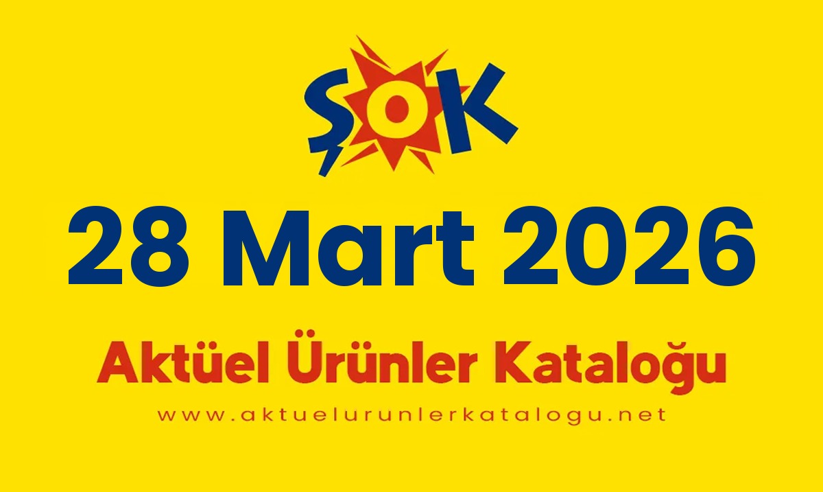 ŞOK aktüel 28 Mart 2026 kapak gorseli