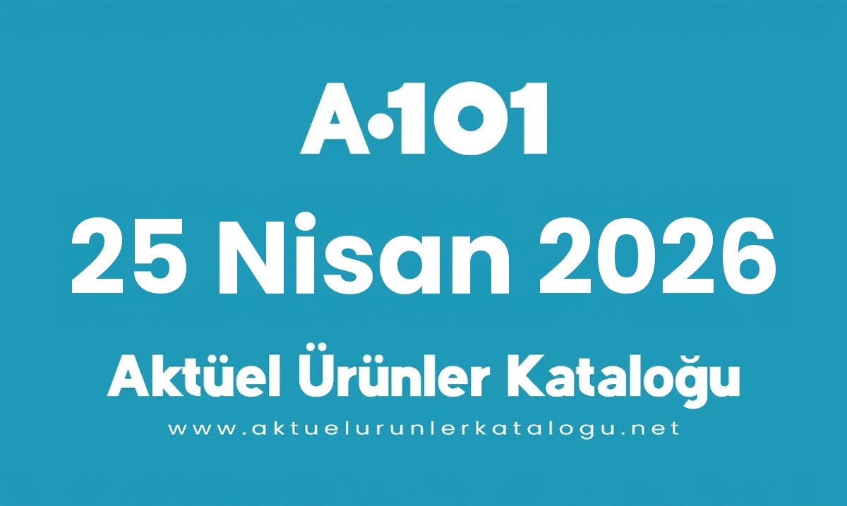 A101 aktüel 25 Nisan 2026 kapak gorseli