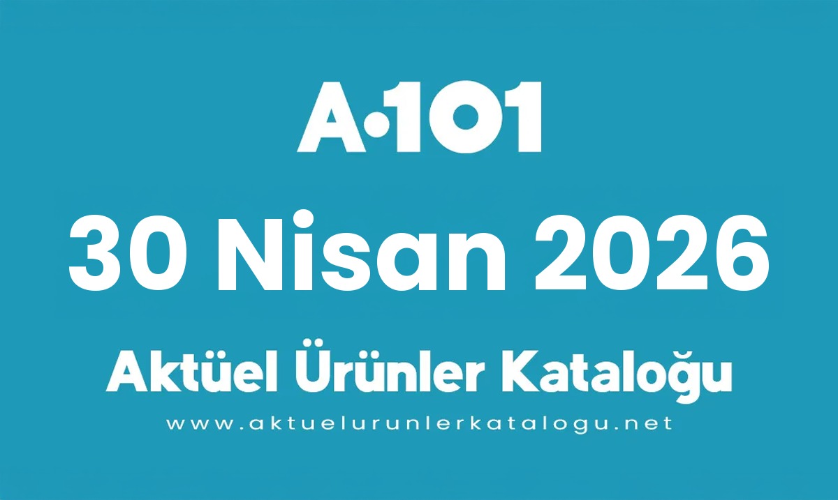 A101 aktüel 30 Nisan 2026 kapak gorseli