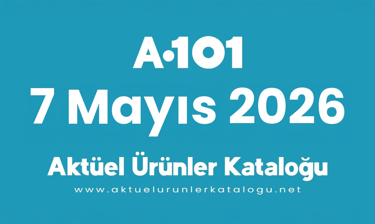 A101 aktüel 7 Mayıs 2026 kapak gorseli