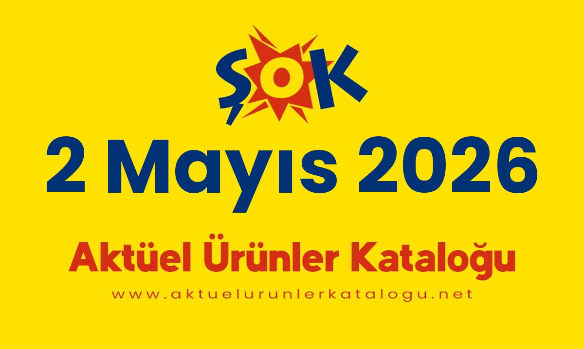 ŞOK aktüel 2 Mayıs 2026 kapak gorseli