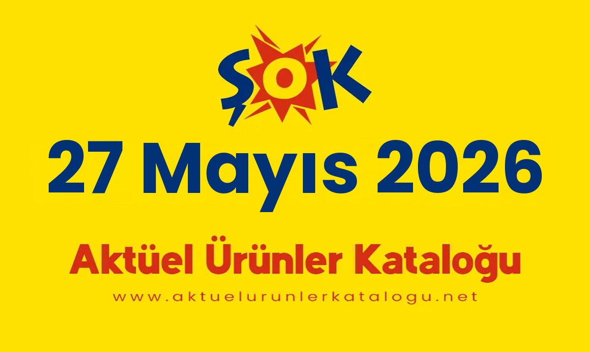 ŞOK aktüel 27 Mayıs 2026 kapak gorseli