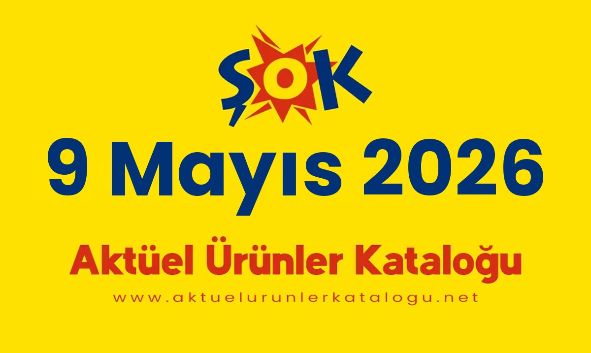 ŞOK aktüel 9 Mayıs 2026 kapak gorseli