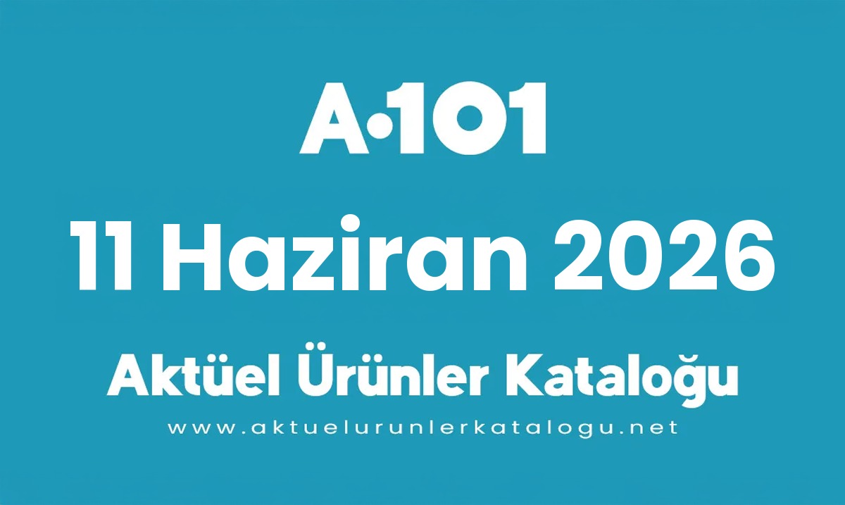 A101 aktüel 11 Haziran 2026 kapak gorseli