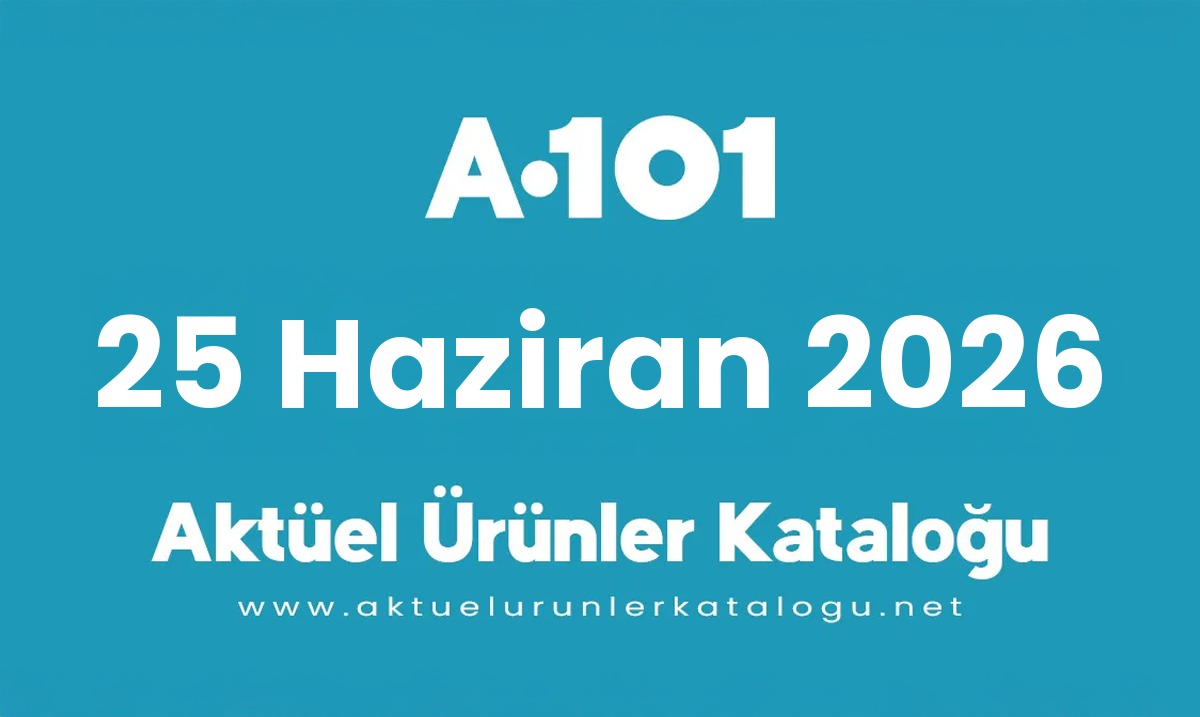 A101 aktüel 25 Haziran 2026 kapak gorseli