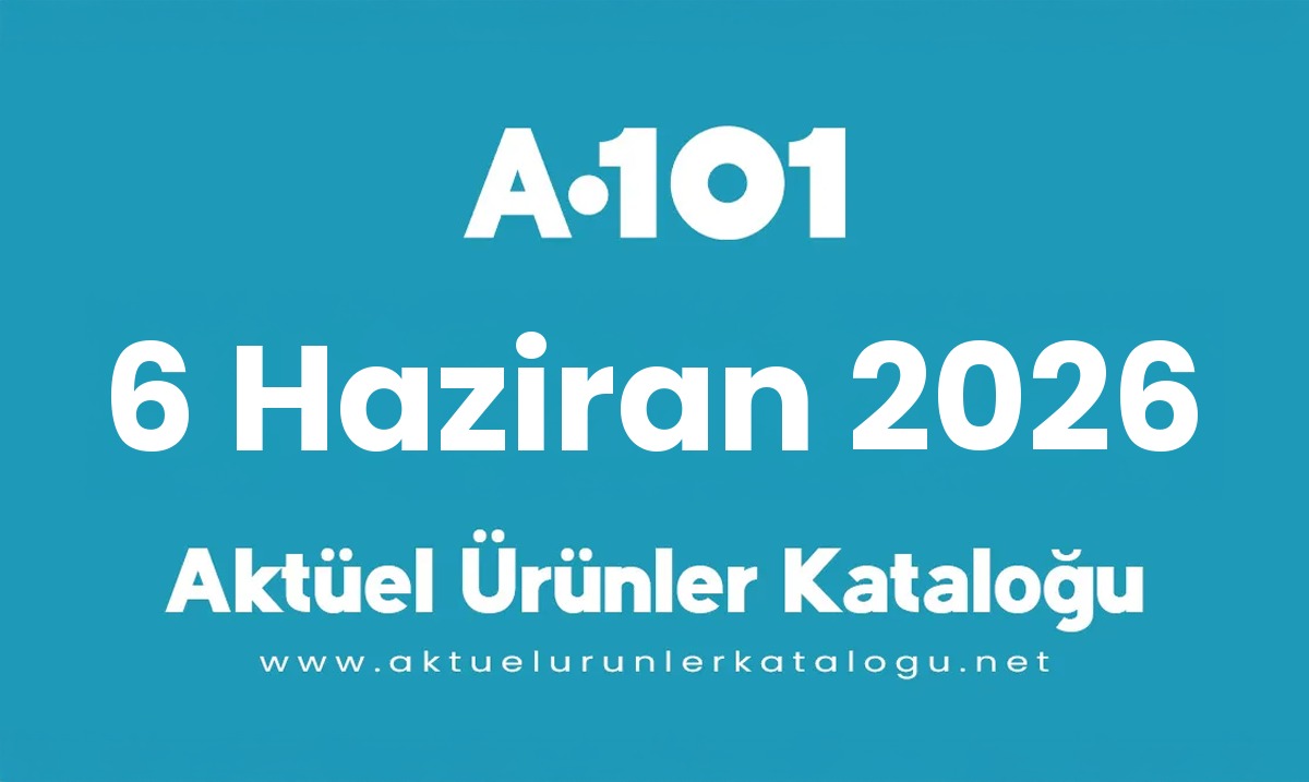 A101 aktüel 6 Haziran 2026 kapak gorseli