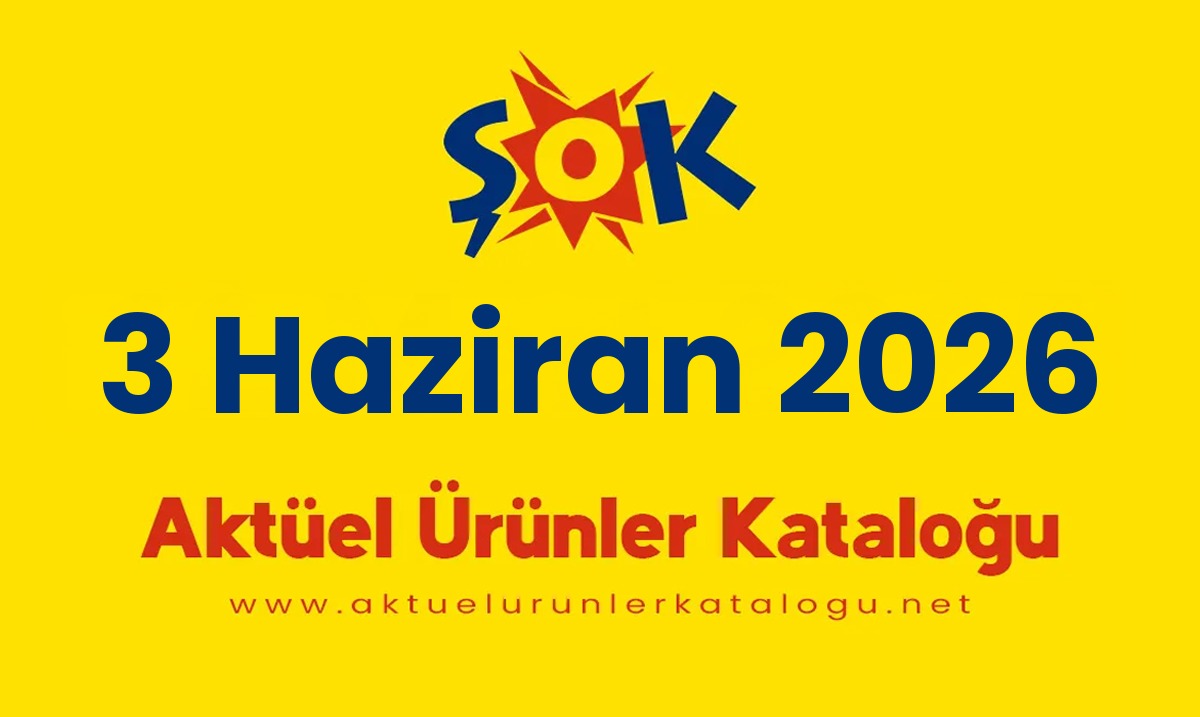 ŞOK aktüel 3 Haziran 2026 kapak gorseli